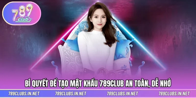 Bí quyết tạo mật khẩu tham gia cược an toàn nhất