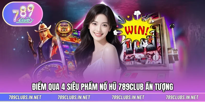 Đa dạng tựa game cực hot tại 789CLUB