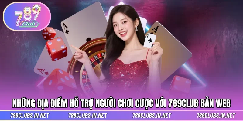 Địa điểm nhận link để người chơi vào bằng bản web