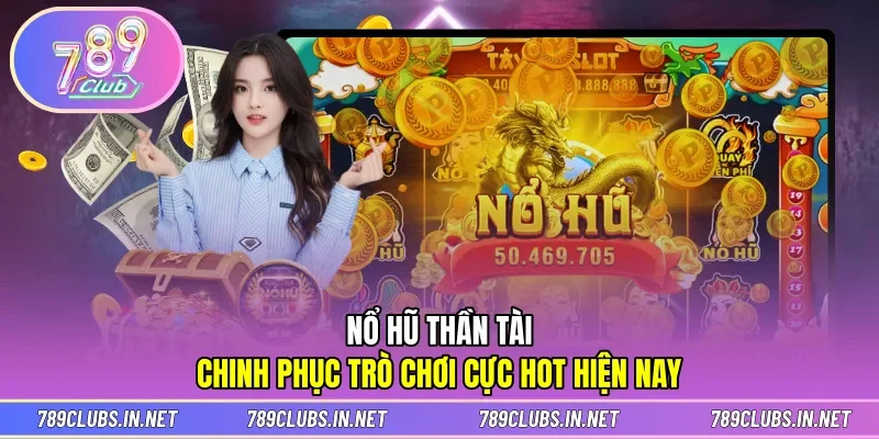 Nổ hũ Thần Tài
