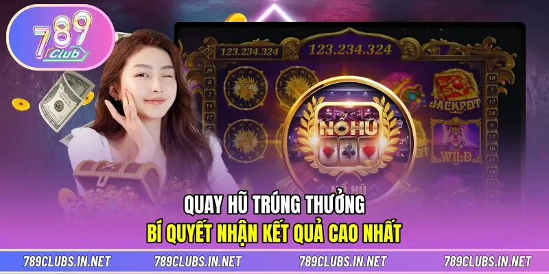 Quay hũ trúng thưởng